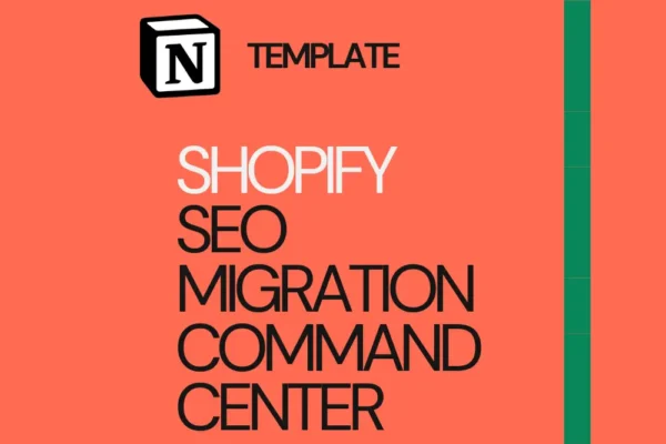 Shopify SEO Migration Command Center (Notion Template)