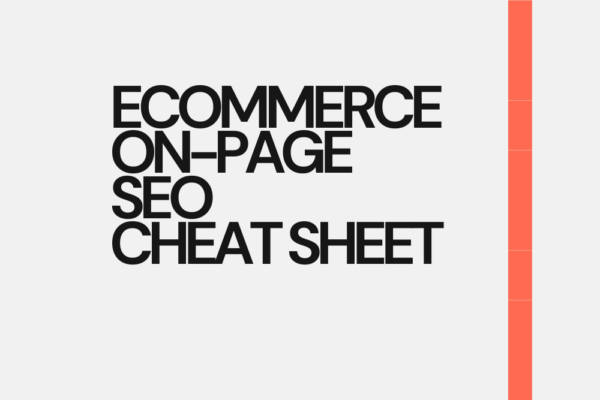 eCommerce On-Page SEO Cheat Sheet
